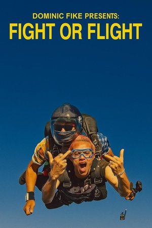 DOMINIC FIKE PRESENTS: FIGHT OR FLIGHT (2020)
