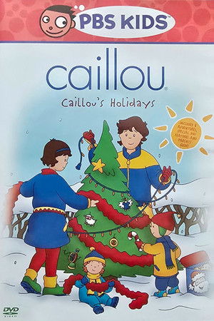 Caillou's Holidays (2004)