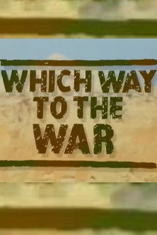 Which Way to the War (1994)