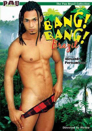 Bang! Bang! Brazil (2007)