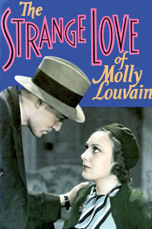 The Strange Love of Molly Louvain (1932)