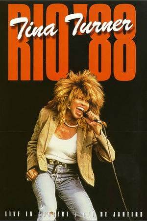 Tina Turner : Rio '88 - Live In Concert (1988)