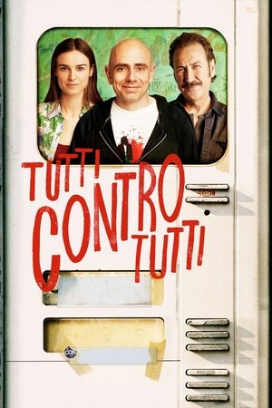 Tutti contro tutti (2013)