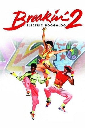 Breakstreet 2: Electric Boogaloo (1984)