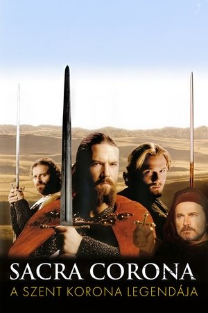 Sacra Corona - A Szent Korona Legendája (2001)