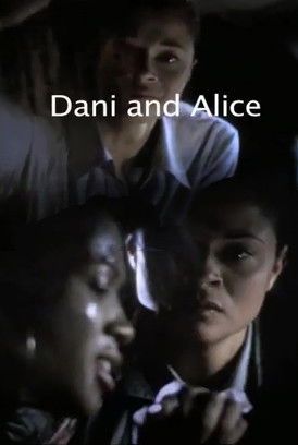 Dani and Alice (2005)