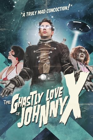 The Ghastly Love of Johnny X (2012)
