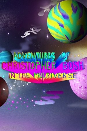 Adventures of Christopher Bosh in the Multiverse (2013)