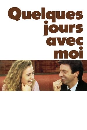Quelques jours avec moi (1988)