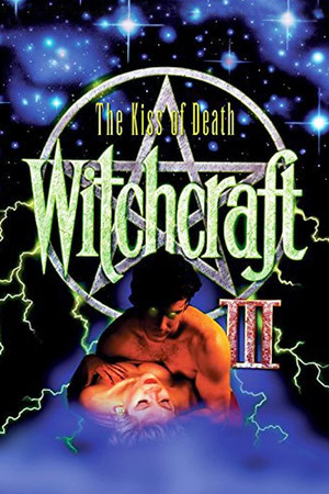 Witchcraft III: The Kiss of Death (1991)