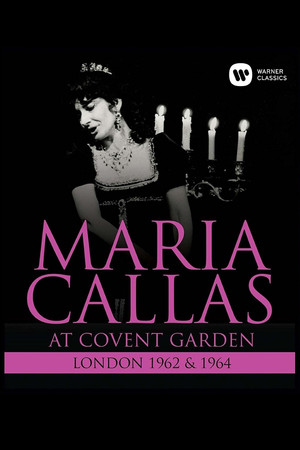 Maria Callas : At Covent Garden, 1962 and 1964 (1962)
