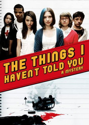 The Things I Haven't Told You (2008)
