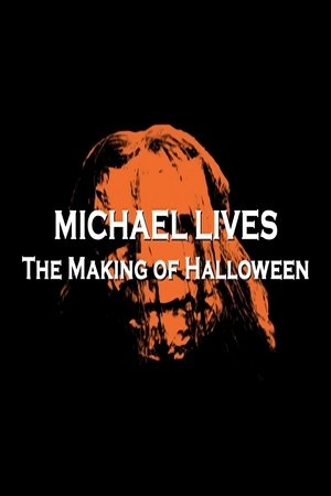 Michael Lives: The Making of Halloween (2008)
