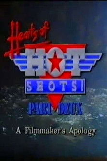 Hearts of Hot Shots! Part Deux—A Filmmaker's Apology (1993)