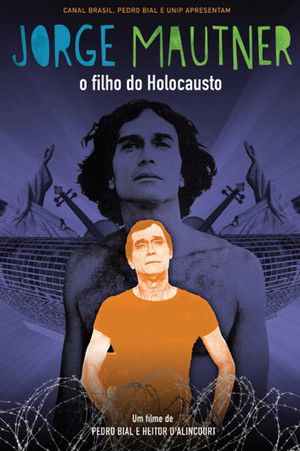 Jorge Mautner: O Filho do Holocausto (2012)