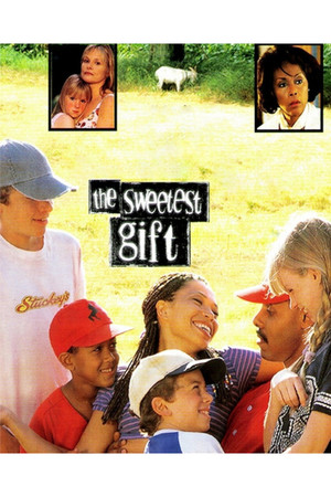 The Sweetest Gift (1998)