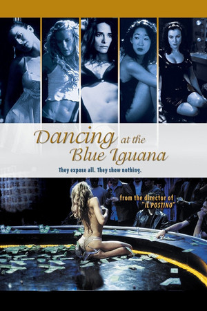 Dancing at the Blue Iguana (2001)