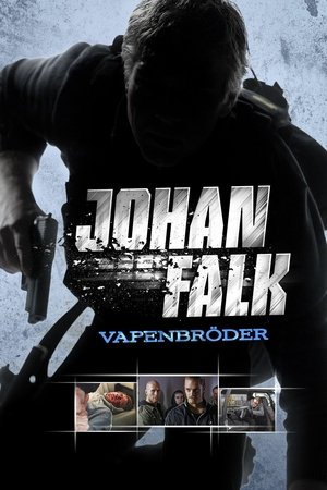 Johan Falk: Vapenbröder (2009)