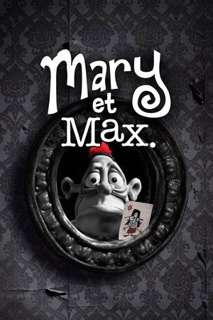 Mary et Max. (2009)
