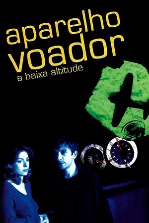 Aparelho Voador a Baixa Altitude (2002)