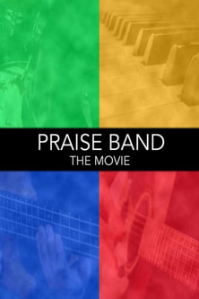 Praise Band: The Movie (2008)