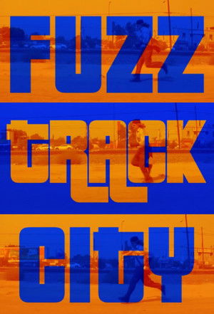 Fuzz Track City (2012)