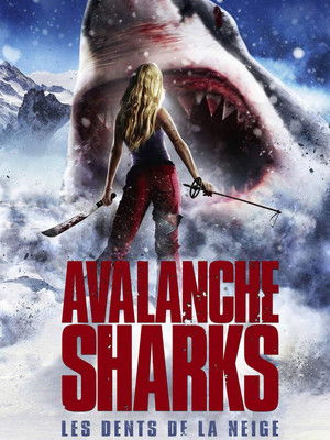 Avalanche Sharks : Les dents de la neige (2012)