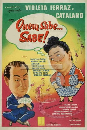 Quem Sabe... Sabe! (1956)