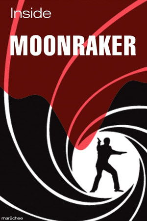 Inside 'Moonraker' (2000)