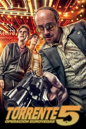 Torrente 5: Operación Eurovegas (2014)