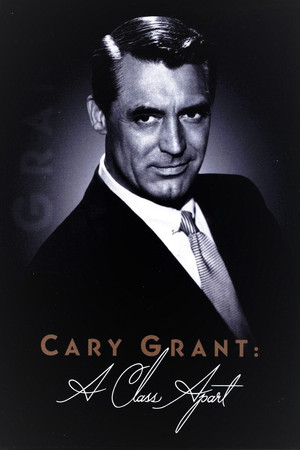 Cary Grant : A Class Apart (2004)