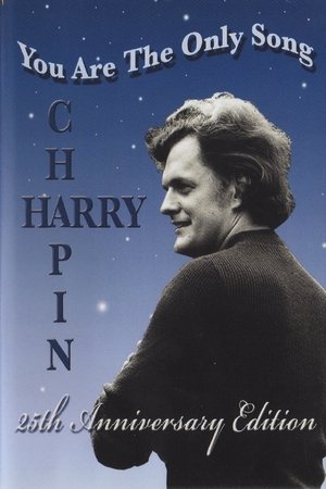 Harry Chapin: You Are the Only Song (1999)