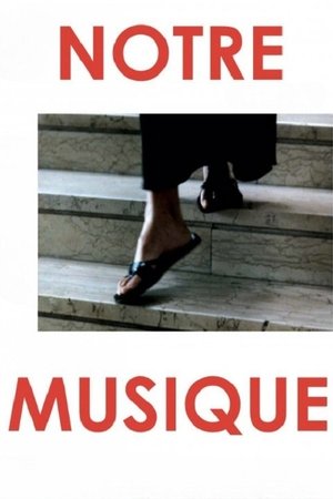 Notre musique (2004)