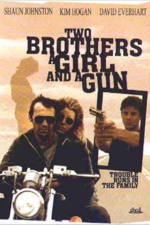 Two Brothers, a Girl and a Gun (1993)