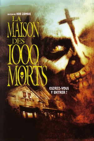La Maison des 1000 morts (2003)