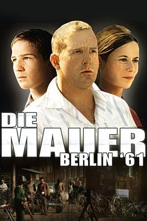 Die Mauer – Berlin '61 (2006)