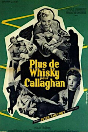 Plus de whisky pour Callaghan! (1955)