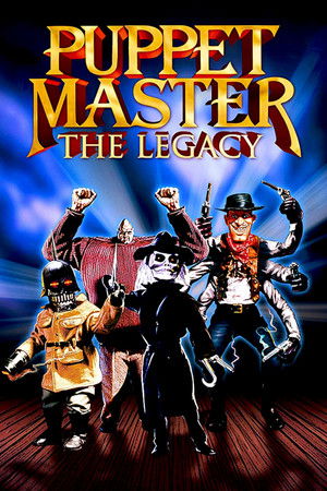 Puppet Master VIII : The Legacy (2003)