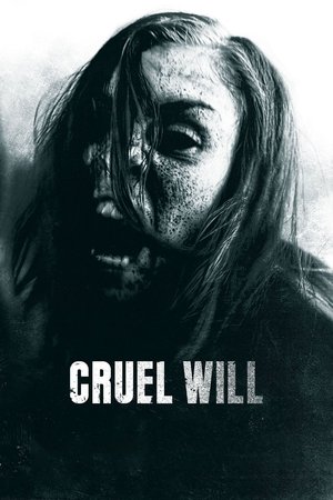 Cruel Will (2013)