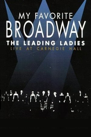 My Favorite Broadway: The Leading Ladies (1999)