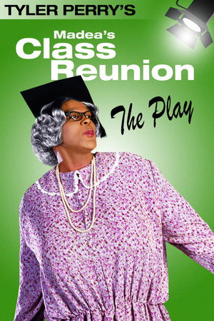 Madea's Class Reunion - The Play (2003)
