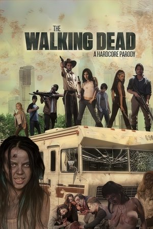The Walking Dead: A Hardcore Parody (2013)