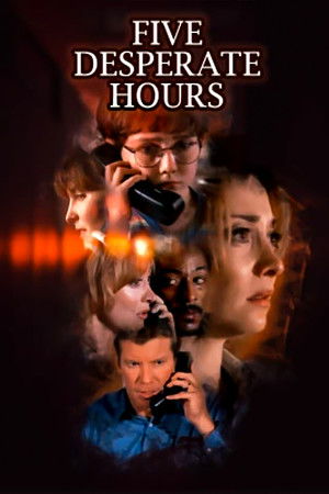 Five Desperate Hours (1997)