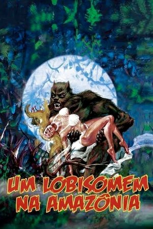Um Lobisomem na Amazônia (2005)