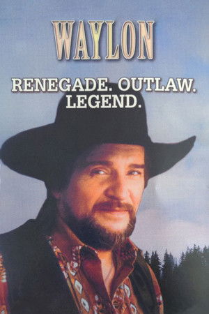 Waylon: Renegade. Outlaw. Legend. (1990)