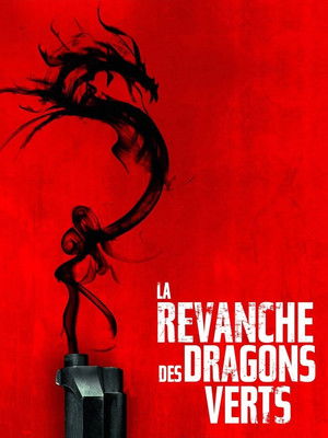 La Revanche des dragons verts (2014)