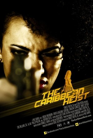 The Caribbean Heist (2013)