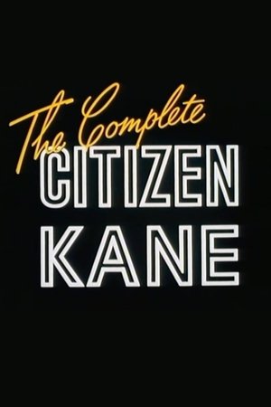 The Complete 'Citizen Kane' (1991)