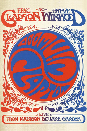 Eric Clapton and Steve Winwood - Live from Madison Square Garden (2009)
