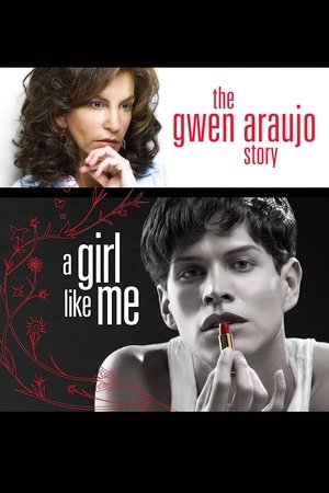 A Girl Like Me: l'histoire vraie de Gwen Araujo (2006)